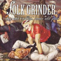 Folk Grinder - Any Old Trollop, Same Old Port